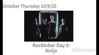 Rocktober 2025 Day 9: Noija October Thursday 10/9/25