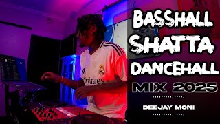 BASSHALL | SHATTA | DANCEHALL MIX 2025 | SUMMER MIX | BY DEEJAY MONI