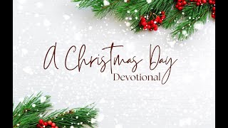A Christmas Day Devotional