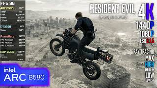Intel ARC B580 | Resident Evil Requiem - 4K, 1440p, 1080p, FSR 3.1 + FG - Ray Tracing, Max, High...