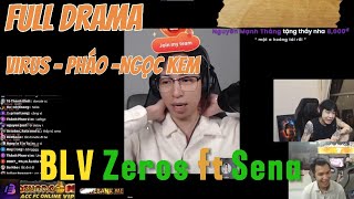 Full 2 phiên live Drama Virus vs Pháo vs Ngọc Kem. Bình luận viên Zeros ft Sena