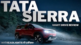 क्या रात मे रुलाया?😱| Tata Sierra 2025 | Tata Sierra Night Drive Review | Tata sierra drive review