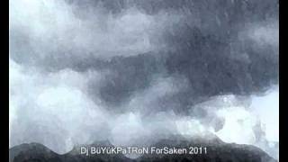 Dj BüYüKPaTRoN ForSaken 2011