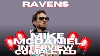 Ravens completed an interview with Mike McDaniel for our head coach position