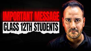Class 12th Students… STOP! IMPORTANT MESSAGE FOR YOU | Ushank Sir