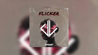DyserV-Flicker (Official Music Video)