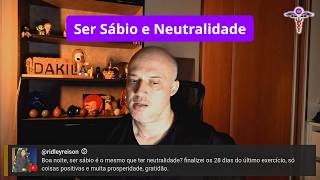 Ser Sábio e Neutralidade