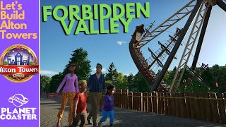 Let’s Build Alton Towers! | Forbidden Valley | Planet Coaster | #24