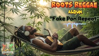 Roots Reggae | Album "Fake Pon Repeat" | Conscious Roots Reggae with Rap 🌴 #reggae #music