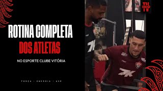 Complete daily routine of the athletes of Esporte Clube Vitória.