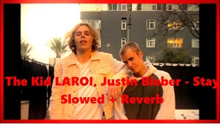 The Kid LAROI, Justin Bieber ~ Stay (slowed to perfection)