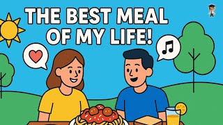 English Conversation Practice: Talking About Your Best Meal Ever! 🍽️ | Mr. English Channel