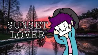 SUNSET LOVER |【 Meme 】