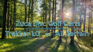 Zuca Trekker LG Disc Golf Cart Review (vs. the All-Terrain)