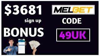 Melbet Promo Code 2026 - "49UK" up to $3681 BONUS (Melbet bonus code)
