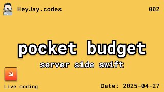 Pocket Budget App Build Pt 2 | Swift Server | Hummingbird | Live Coding