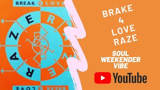 Brake 4 Love 2020 edit, Raze, Another Classic From Soul Weekender Vibe