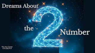 Dreams About the Number Two 2️⃣| Dream Numbers| Dream Analysis| No. 2