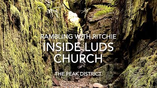 Rambling With Ritchie: Inside Luds Church, The Peak District