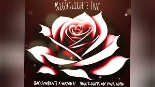 BACKROWBEATS x WayØut! - NightLights On Your Mind (@moshsya  @RICKRUGERREVIEWSNATION DISSTRACK)