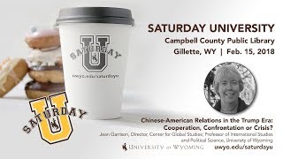 Jean Garrison at Saturday U - Chinese-American Relations in the Trump Era
