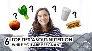 TOP 6 TIPS ABOUT NUTRITION DURING PREGNANCY | Hear from an expert!