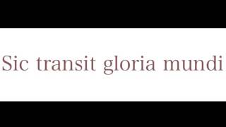 GIORDANO - SIC TRANSIT GLORIA MUNDI