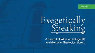 Exegetically Speaking Podcast | Transposing an Old Song, with Andrew Abernethy: Isaiah 12