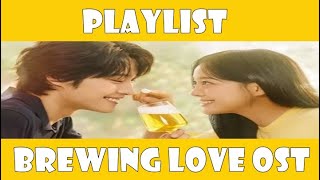 Playlist Brewing love OST