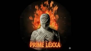 PRIME LEXXA is live