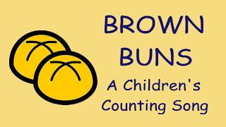 ♫ Three Brown Buns ♫ A Children's Song