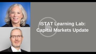 ISTAT Learning Lab: Capital Markets Update