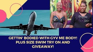 Gettin' Bodied with GYV ME BODY | Plus Size Swimsuit Try-On and GIVEAWAY