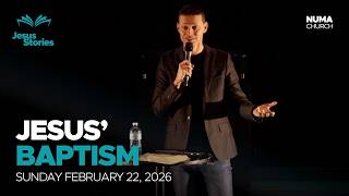 Jesus Stories: Jesus' Baptism | Numa.Church | February 22, 2026