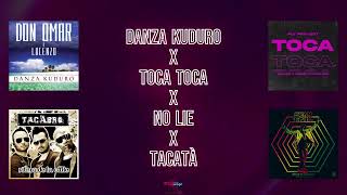 Danza Kuduro x TOCA TOCA x No Lie x Tacatà