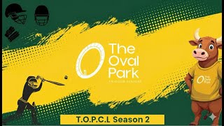 The Oval Park Ceicket League Season - 2 { Cornered Tigers vs Dilhi Cricket Club }