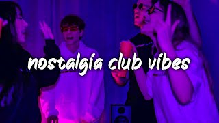 2010-2025 nostalgia club vibes ~party playlist