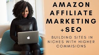 Amazon Affiliate Marketing + SEO |145 Finding Product and Informational Keywords