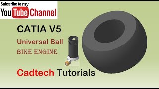 How to : Draw Universal Ball || BIKE ENGINE PARTS || CATIA V5/V6 TUTORIALS ||
