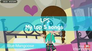 My Top 5 LPS Songs