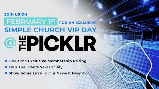 The Picklr Simple Church Exclusive Event February 1st, 2026