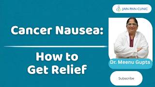 Nausea & Vomiting in Cancer Patients | Instant Relief with Palliative Care | Dr. Meenu Gupta