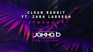Clean Bandit ft Zara Larsson - Symphony (Jakka-B Hard Psy Flip)