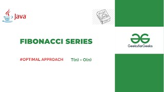 Fibonacci Series | Optimal Approach Explained Step by Step