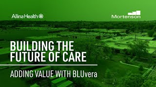 Project: BLUvera Benefits at Allina Health's Abbott Northwestern Healthcare Campus Renovation