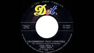 1959 Louis Prima & Keely Smith - I’m Confessin’ (That I Love You)