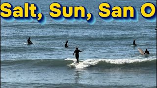 Vlog Ep #30 Salt, Sun, San O Longboard Surf Trip