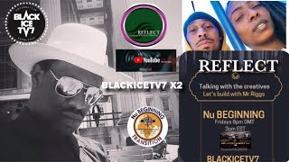 Talking with the Creatives special guests  FROM REFLECT BLACKICETV7 X2