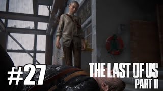 Abby’s fear of heights - The Last of Us Part 2 Playthrough Part 27