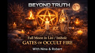 🔥BEYOND TRUTH🔥with Nina & Robert - 🔥Fire Returning • Power Awakening • Ancient Thresholds🔥